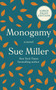 Monogamy (A Novel) - 9780063029675 by Sue Miller, 9780063029675