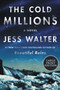 The Cold Millions (A Novel) - 9780063029699 by Jess Walter, 9780063029699