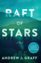 Raft of Stars (A Novel) - 9780063063143 by Andrew J. Graff, 9780063063143