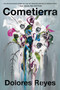 Eartheater \ Cometierra (Spanish edition) by Dolores Reyes, 9780063069886