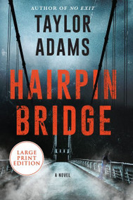 Hairpin Bridge (A Novel) - 9780063090071 by Taylor Adams, 9780063090071