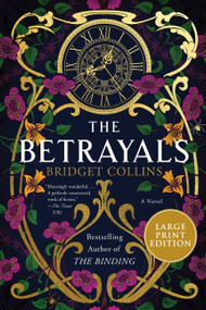 The Betrayals (A Novel) - 9780063090347 by Bridget Collins, 9780063090347