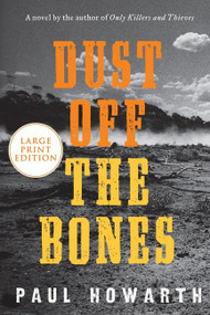 Dust Off the Bones (A Novel) - 9780063090569 by Paul Howarth, 9780063090569