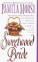 Sweetwood Bride by Pamela Morsi, 9780061013652