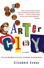 Carter Clay (A Novel) by Elizabeth Evans, 9780060929824