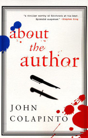 About the Author (A Novel) by John Colapinto, 9780060932176