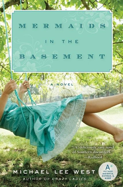 Mermaids in the Basement by Michael Lee West, 9780060985073