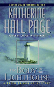 The Body in the Lighthouse (A Faith Fairchild Mystery) by Katherine Hall Page, 9780380813865