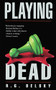 Playing Dead by R G. Belsky, 9780380790692