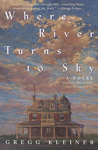 Where River Turns to Sky by Gregg Kleiner, 9780380805594