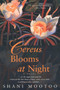Cereus Blooms at Night (A Novel) by Shani Mootoo, 9780380731992