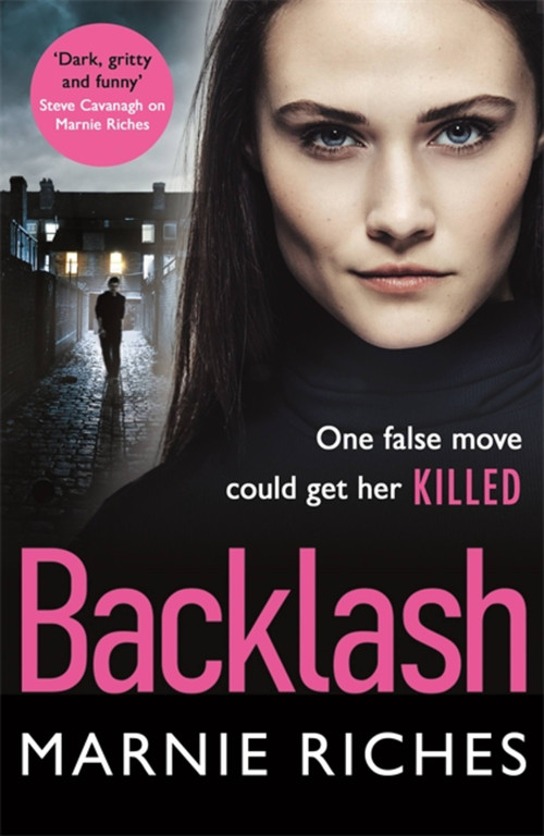 Backlash (The gripping crime thriller that will keep you on the edge of your seat) - 9781409181972 by Marnie Riches, 9781409181972