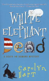 White Elephant Dead: (A Death on Demand Mystery) by Carolyn Hart, 9780380793259