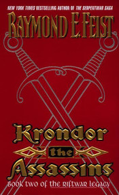 Krondor: The Assassins (Book Two of the Riftwar Legacy) by Raymond E. Feist, 9780380803231