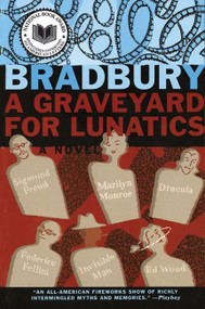 A Graveyard for Lunatics (Another Tale of Two Cities) by Ray Bradbury, 9780380812004