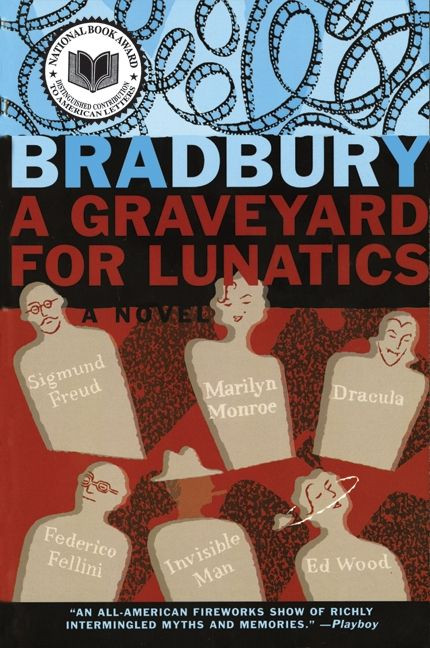 A Graveyard for Lunatics (Another Tale of Two Cities) by Ray Bradbury, 9780380812004