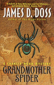 Grandmother Spider (A Charlie Moon Mystery) by James D. Doss, 9780380803941
