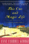 This One and Magic Life (A Novel of a Southern Family) by Anne C. George, 9780380795406