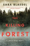 The Killing Forest by Sara Blaedel, 9781455581559