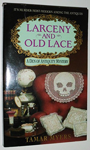 Larceny and Old Lace by Tamar Myers, 9780380782390