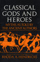 Classical Gods Heroe by Rhoda Hendricks, 9780688052799