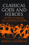 Classical Gods Heroe by Rhoda Hendricks, 9780688052799