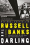 The Darling (A Novel) by Russell Banks, 9780060957353