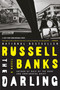 The Darling (A Novel) by Russell Banks, 9780060957353