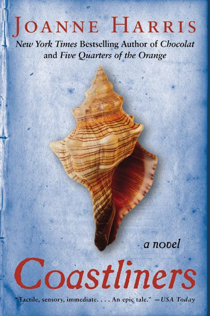 Coastliners (A Novel) by Joanne Harris, 9780060958015
