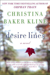 Desire Lines (A Novel) by Christina Baker Kline, 9780060566944