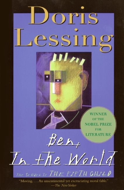 Ben, In the World (The Sequel to the Fifth Child) by Doris Lessing, 9780060934651