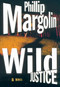 Wild Justice by Phillip Margolin, 9780060199135