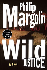Wild Justice by Phillip Margolin, 9780060199135