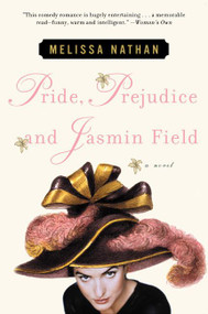 Pride, Prejudice and Jasmin Field (A Novel) by Melissa Nathan, 9780060184957