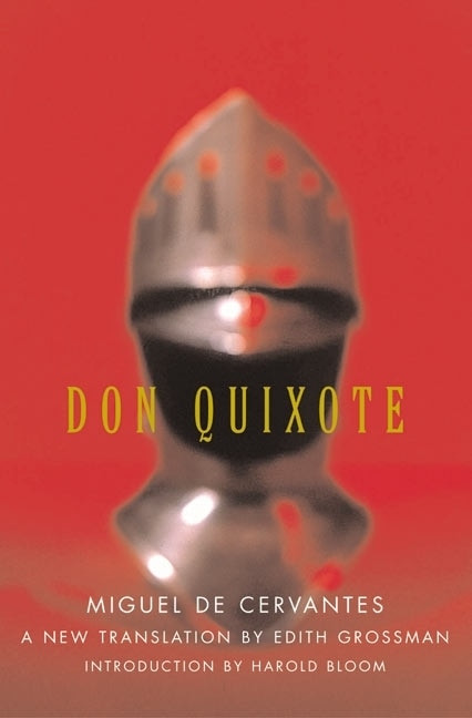 Don Quixote by Miguel de Cervantes, Edith Grossman, 9780060188702