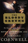 Bloody Ground (The Nathaniel Starbuck Chronicles: Book Four) by Bernard Cornwell, 9780060937195