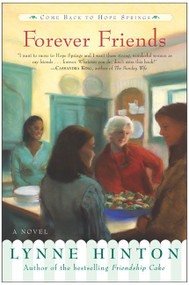 Forever Friends (A Novel) by Lynne Hinton, 9780062517494