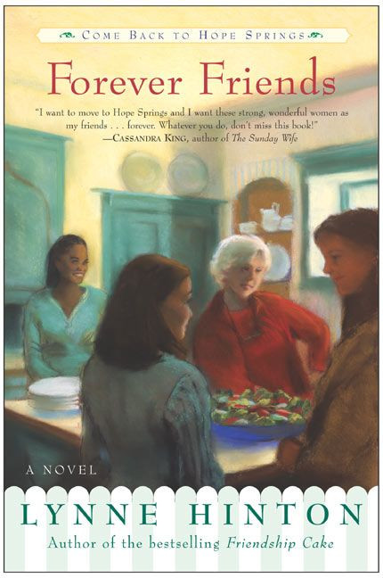 Forever Friends (A Novel) by Lynne Hinton, 9780062517494
