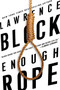 Enough Rope by Lawrence Block, 9780060559670