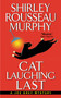 Cat Laughing Last (A Joe Grey Mystery) by Shirley Rousseau Murphy, 9780061015625
