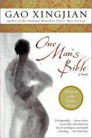 One Man's Bible (A Novel) by Gao Xingjian, 9780060936266