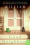 The Good Neighbor (A Novel) by William Kowalski, 9780060936259