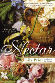 Nectar (A Novel of Temptation) by Lily Prior, 9780060936822