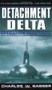 Detachment Delta: Operation Deep Steel by Charles W. Sasser, 9780380820603