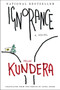 Ignorance (A Novel) by Milan Kundera, 9780060002107
