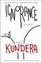 Ignorance (A Novel) by Milan Kundera, 9780060002107