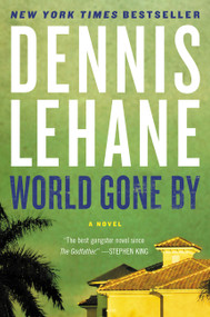 World Gone By (A Novel) - 9780062351814 by Dennis Lehane, 9780062351814