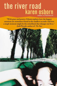 The River Road (A Novel) by Karen Osborn, 9780060529352