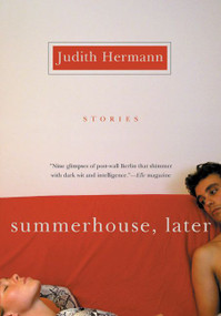 Summerhouse, Later (Stories) by Judith Hermann, 9780060006877