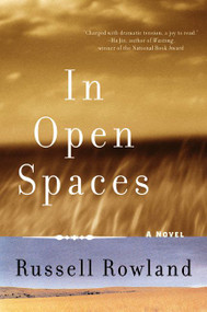 In Open Spaces by Russell Rowland, 9780060084349